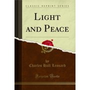Light and Peace Classic Reprint