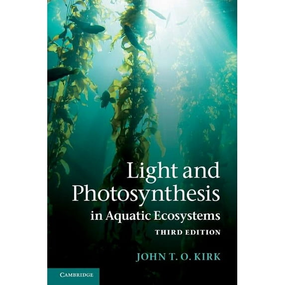 Light and Photosynthesis in Aquatic Ecosystems, (Paperback)