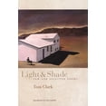 thumbnail image 1 of Light and Shade: New and Selected Poems, (Paperback), 1 of 1