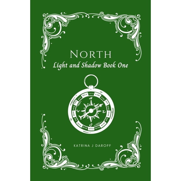 Light and Shadow North: Light and Shadow Book One, Book 1, (Paperback)