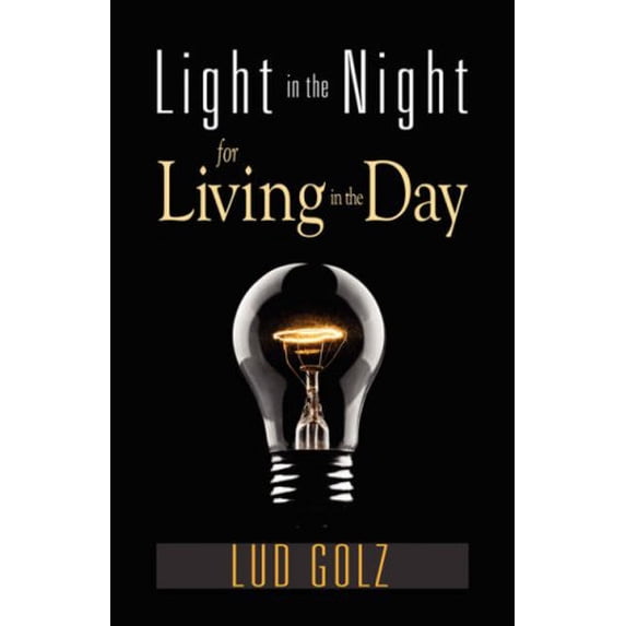Pre-Owned Light in the Night for Living in the Day (Paperback) 1597551155 9781597551151
