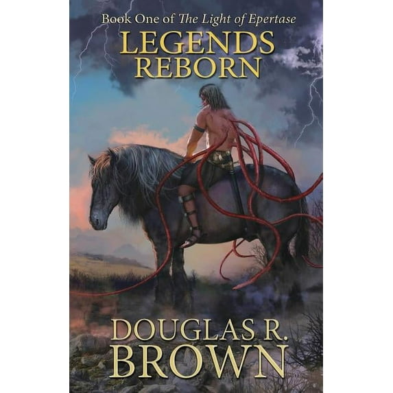 Light of Epertase: Legends Reborn (The Light of Epertase, Book One) (Paperback)