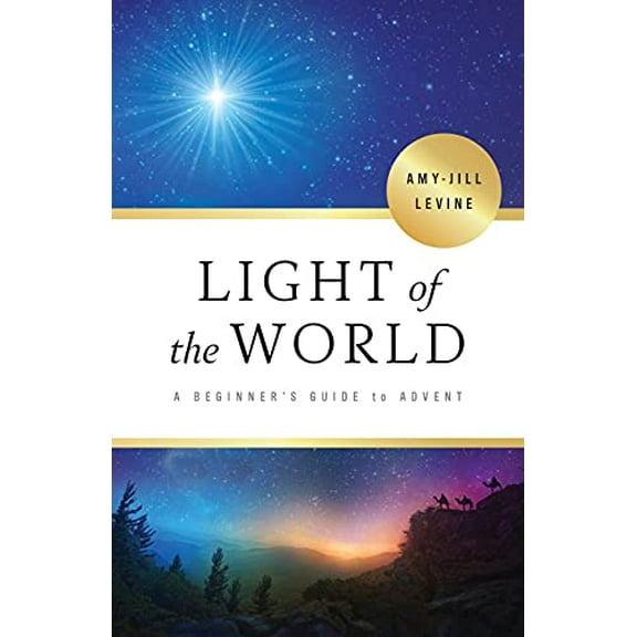 Pre-Owned Light of the World: A Beginner's Guide to Advent (Paperback) 1501884352 9781501884351