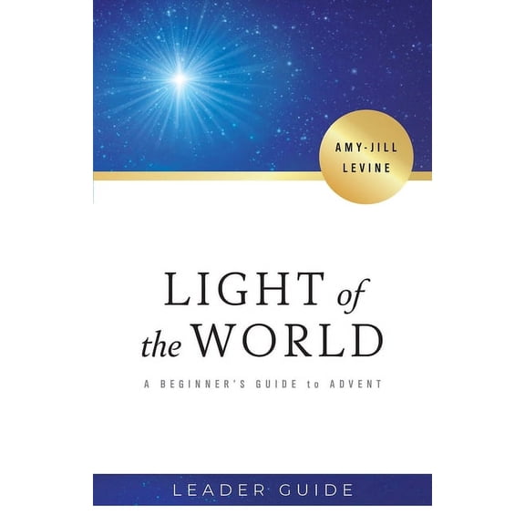 Light of the World Leader Guide: A Beginner's Guide to Advent, (Paperback)