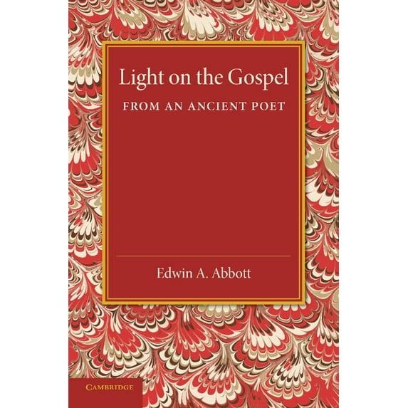 Light on the Gospel from an Ancient Poet, (Paperback)