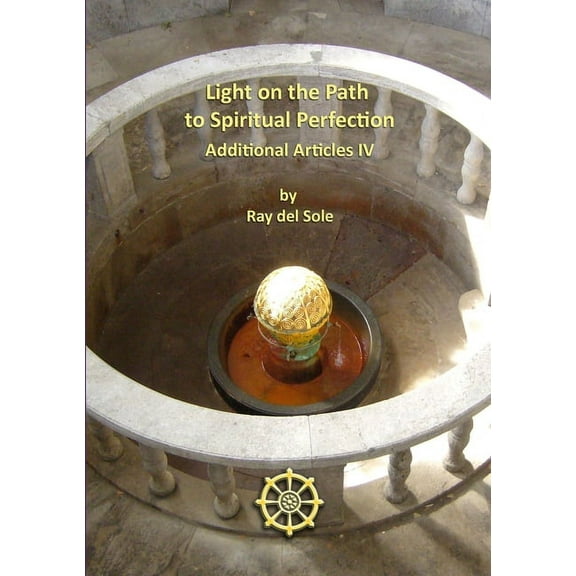 Light on the Path to Spiritual Perfection - Additional Articles IV (Paperback)