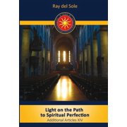 Light on the Path to Spiritual Perfection - Additional Articles XIV, Paperback