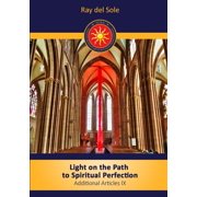 Light on the path to spiritual perfection - Additional Articles IX, Paperback