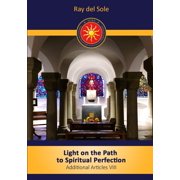 Light on the path to spiritual perfection - Additional Articles VIII, Paperback