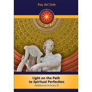 Light on the path to spiritual perfection - Additional Articles XI, Paperback