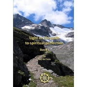 Light on the path to spiritual perfection - Book I, Paperback