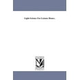 thumbnail image 1 of Light Science For Leisure Hours., (Paperback), 1 of 1