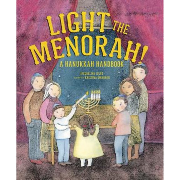 Pre-Owned Light the Menorah!: A Hanukkah Handbook (Library Binding) 1512483680 9781512483680