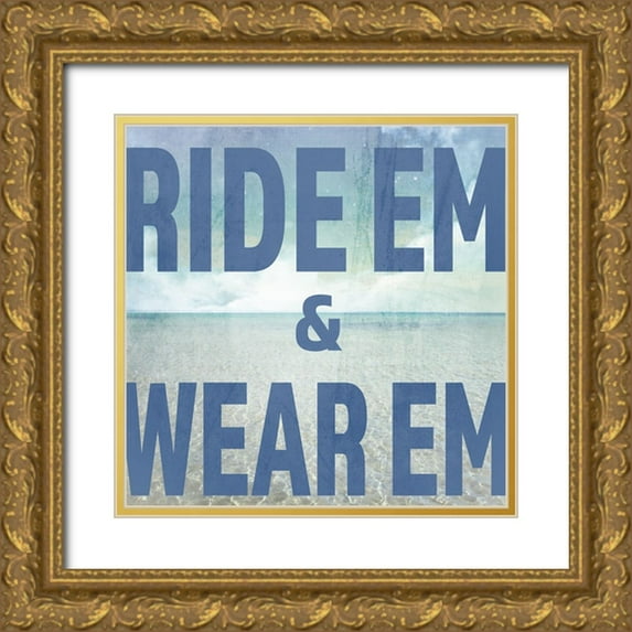 LightBoxJournal 20x20 Gold Ornate Wood Framed with Double Matting Museum Art Print Titled - Signs_SeaLife_Typography_RideEmWearEm