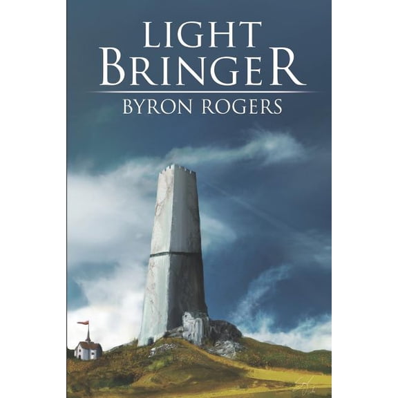 Lightbringer Paperback 1717730159 9781717730152 Byron Rogers