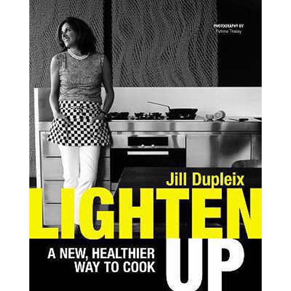 Pre-Owned Lighten Up: A Healthy New Way to Cook. Jill Dupleix (Paperback) 1844004899 9781844004898