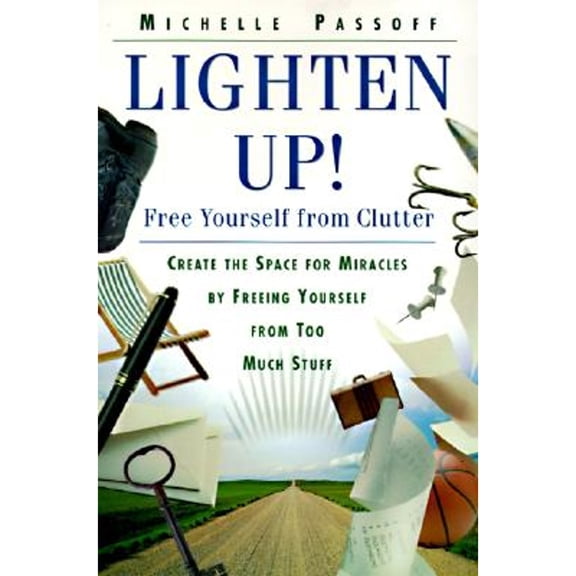 Pre-Owned Lighten Up!: Free Yourself from Clutter (Paperback) 0060952652 9780060952655