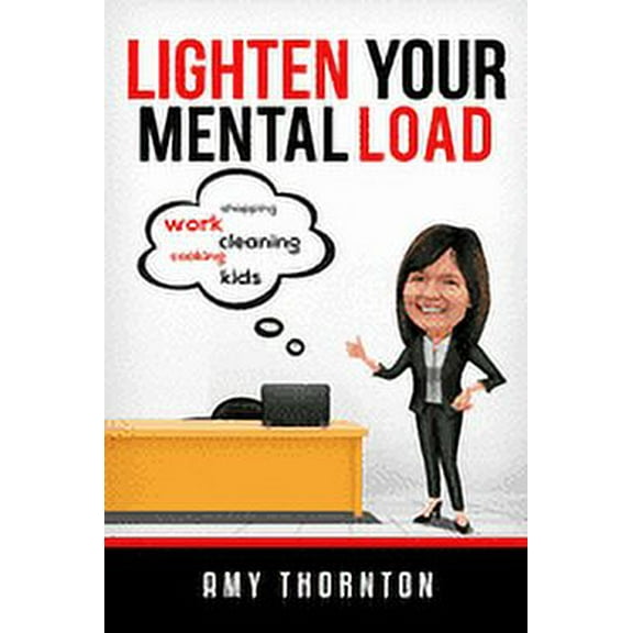 Lighten Your Mental Load (Paperback)