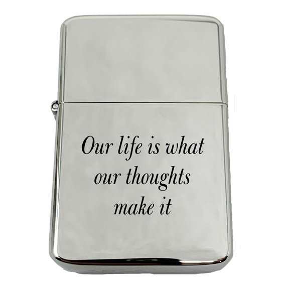 Lighter - Our life is what our thoughts make it CHROME L1
