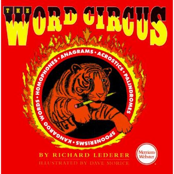 Pre-Owned The Word Circus: A Letter-Perfect Book (Lighter Side of Language Series) (Hardcover) 0877793549 9780877793540