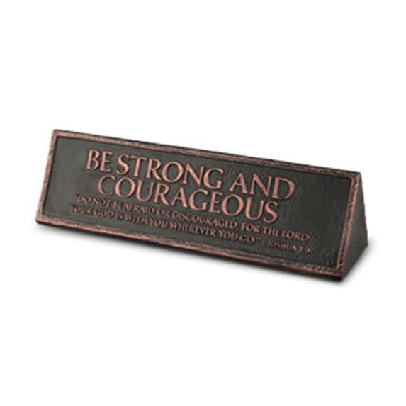 Lighthouse Christian Products 196595 Desktop Plaque Reminder Be Strong And Courageous Copper Cast Stone