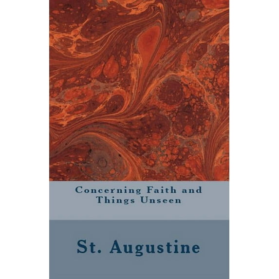 Lighthouse Church Fathers: Concerning Faith and Things Unseen (Series #17) (Paperback)
