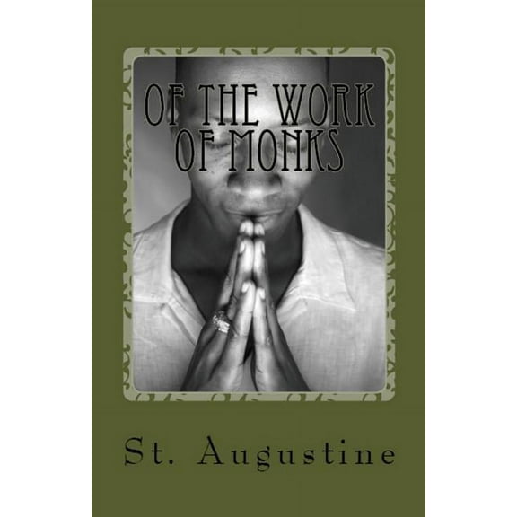 Lighthouse Church Fathers Of the Work of Monks, Book 39, (Paperback)