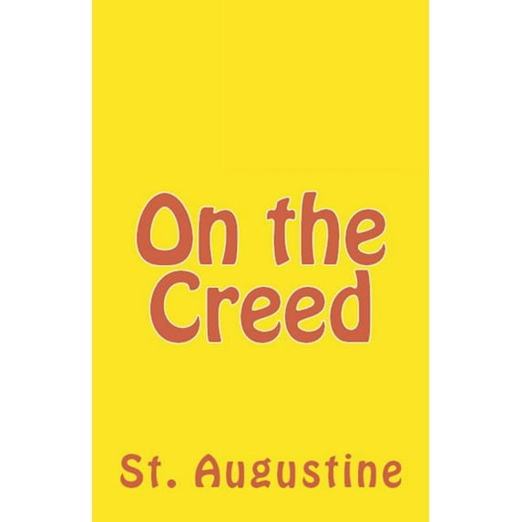 Lighthouse Church Fathers On the Creed, Book 21, (Paperback)