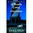 thumbnail image 1 of Lighthouse Library Mystery A Death Long Overdue, Book 7, (Paperback), 1 of 1