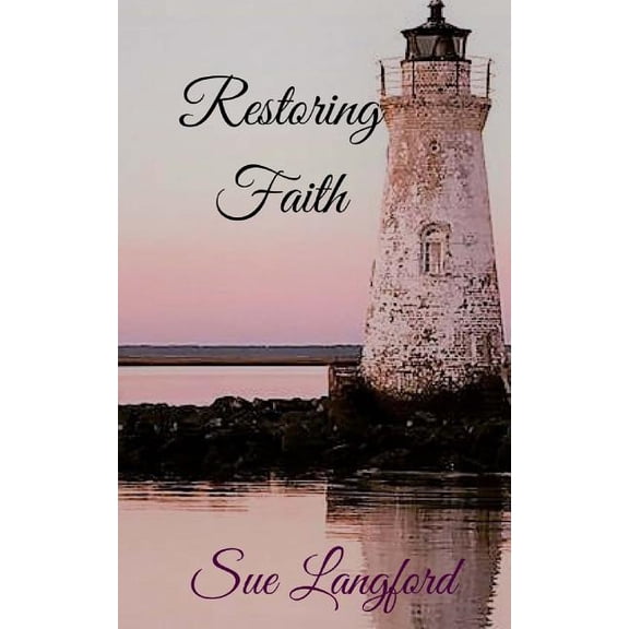 Lighthouse: Restoring Faith (Series #3) (Paperback)