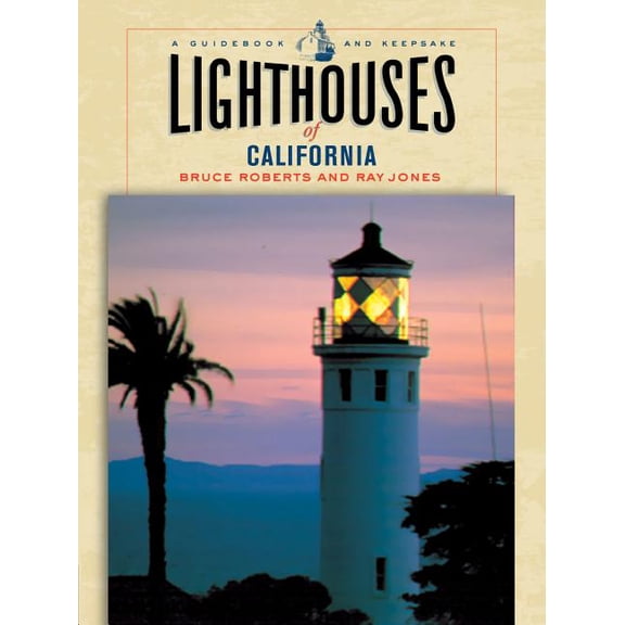 Pre-Owned Lighthouse Series: Lighthouses of California : A Guidebook And Keepsake (Edition 1) (Paperback)