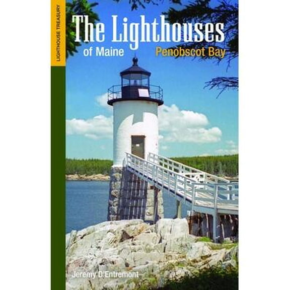 Lighthouse Treasury: The Lighthouses of Maine (Paperback)