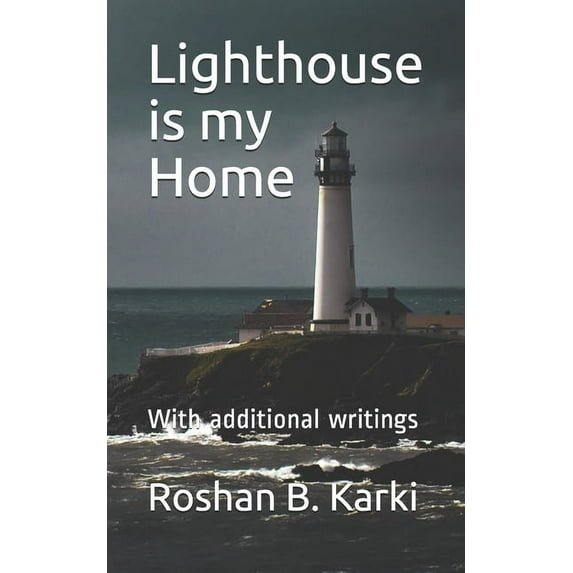 Lighthouse is my Home : With additional writings (Paperback)