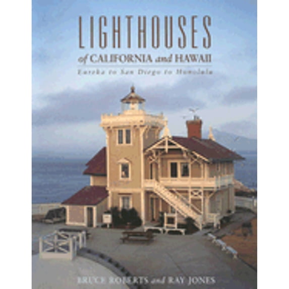 Pre-Owned Lighthouses of California and Hawaii: Eureka to San Diego to Honolulu (Paperback) 0762712198 9780762712199