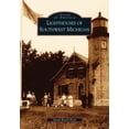 thumbnail image 1 of Pre-Owned Lighthouses of Southwest Michigan (Paperback) 0738523429 9780738523422, 1 of 1