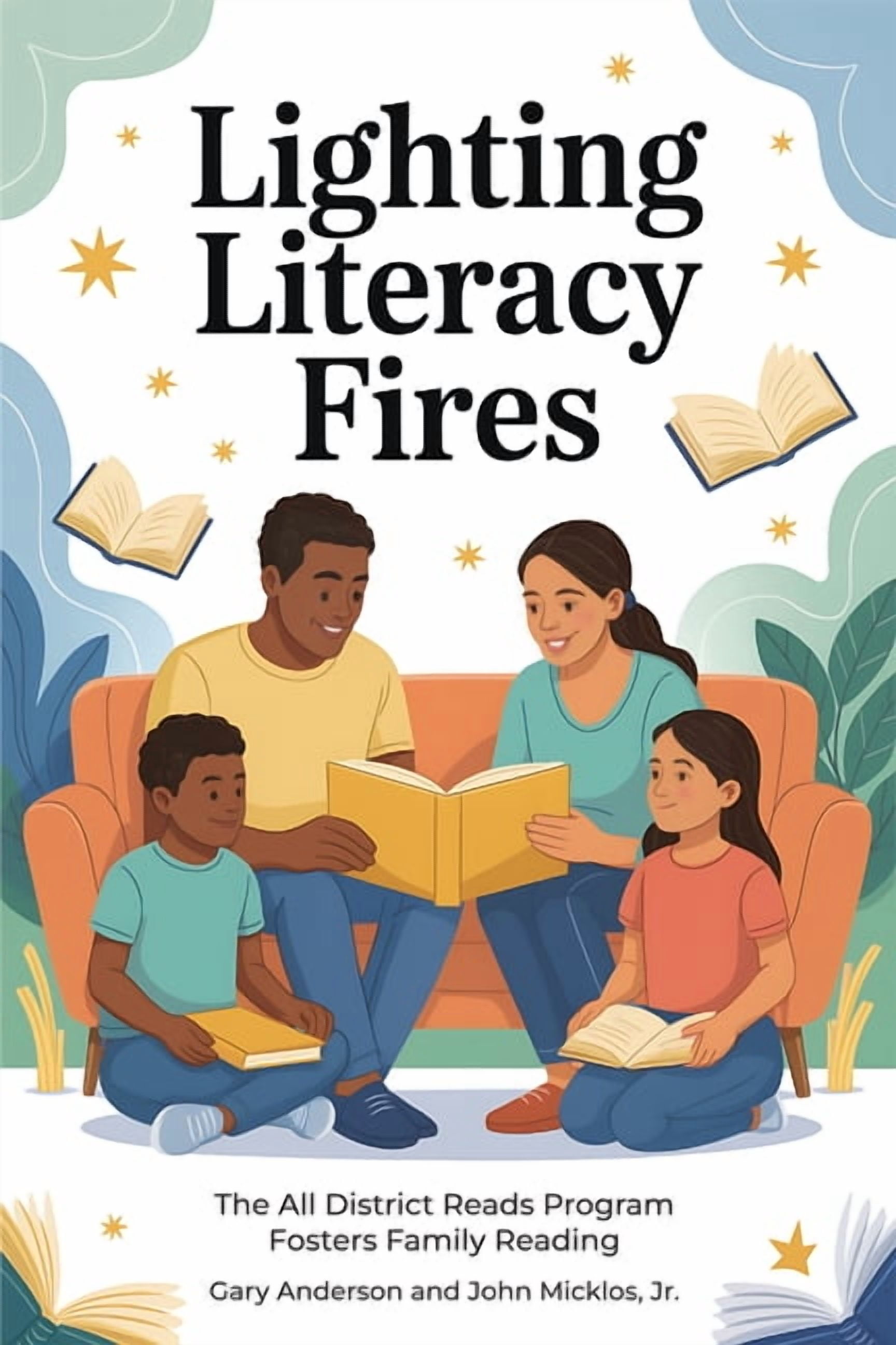 Lighting Literacy Fires: The All Districts Read Program Fosters Family Reading, (Paperback)