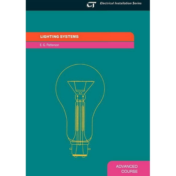 Electrical Installation: Lighting Systems, Advanced Course (Paperback)