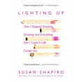 thumbnail image 1 of Pre-Owned Lighting Up: How I Stopped Smoking, Drinking, and Everything Else I Loved in Life Except Sex (Paperback) 0385338341 9780385338349, 1 of 1