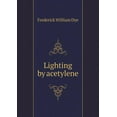 thumbnail image 1 of Lighting by Acetylene (Paperback), 1 of 1