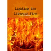 Lighting the Literacy Fire, Paperback