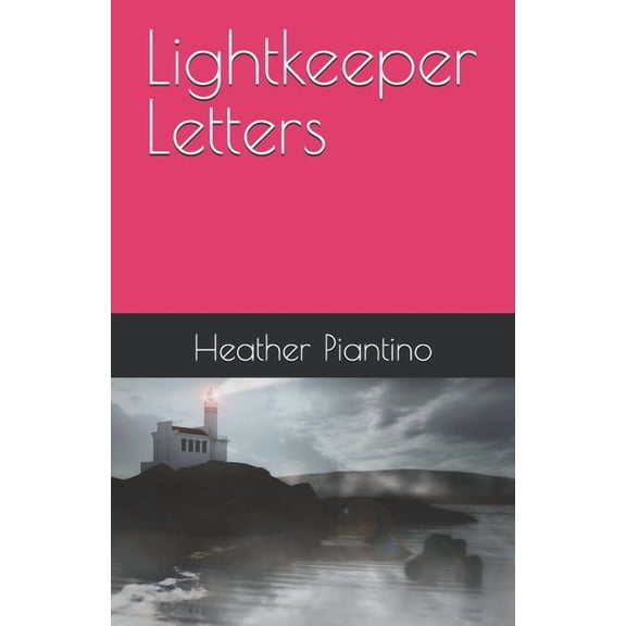Lightkeeper Letters, (Paperback)