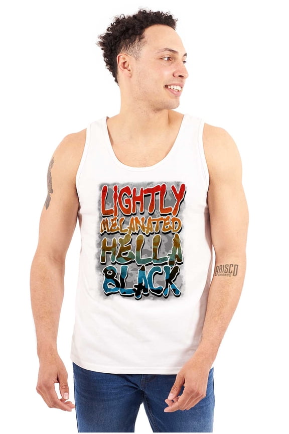 Lightly Melanated Hella Black History Tank Top T Shirts Men Women Brisco Brands X