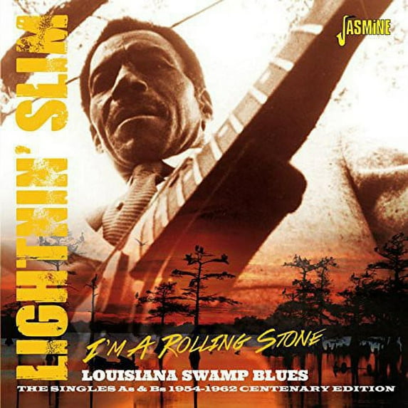 Lightnin' Slim - I'm a Rolling Stone-Louisiana Swamp Blues: Singles - Music & Performance - CD