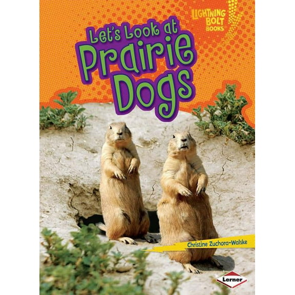 Lightning Bolt Books (R) -- Animal Close-Ups: Let's Look at Prairie Dogs (Paperback)