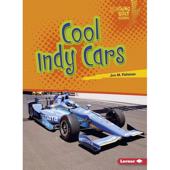 Lightning Bolt Books (R) -- Awesome Rides: Cool Indy Cars (Paperback)