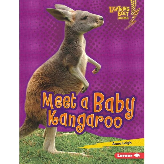 Lightning Bolt Books (R) -- Baby Australian Animals: Meet a Baby Kangaroo (Hardcover)