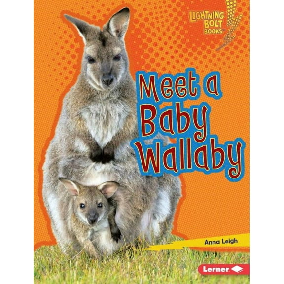 Lightning Bolt Books (R) -- Baby Australian Animals: Meet a Baby Wallaby (Hardcover)