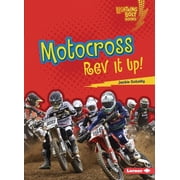 Lightning Bolt Books R -- Dirt Bike Zone Motocross REV It Up! Paperback