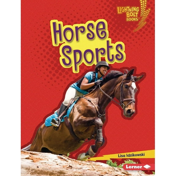 Lightning Bolt Books (R) -- Horse Lover& Horse Sports, (Hardcover)