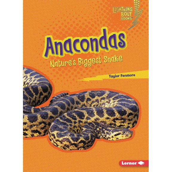 Lightning Bolt Books (R) -- Nature' Anacondas: Nature's Biggest Snake, (Paperback)